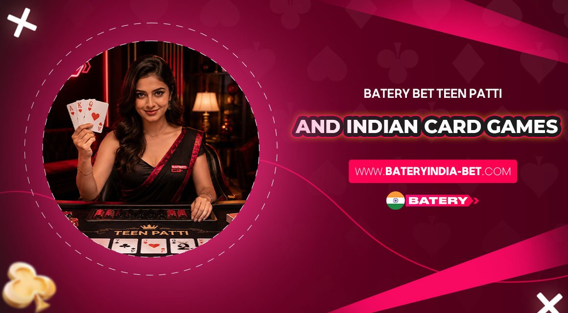 Batery-Bet-Teen-Patti-and-Indian-Card-Games