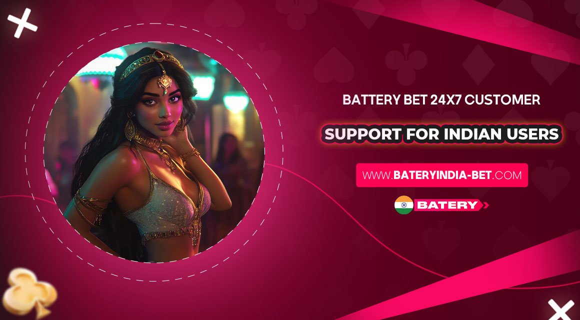 Battery-Bet-24x7-Customer-Support-for-Indian-Users
