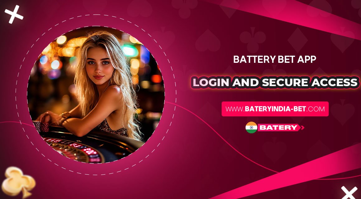 Battery-Bet-App-Login-and-Secure-Access Battery-Bet-App-Login-and-Secure-Access