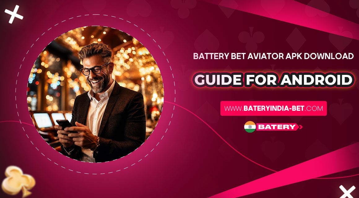 Battery-Bet-Aviator-APK-Download-Guide-for-Android Battery-Bet-Aviator-APK-Download-Guide-for-Android