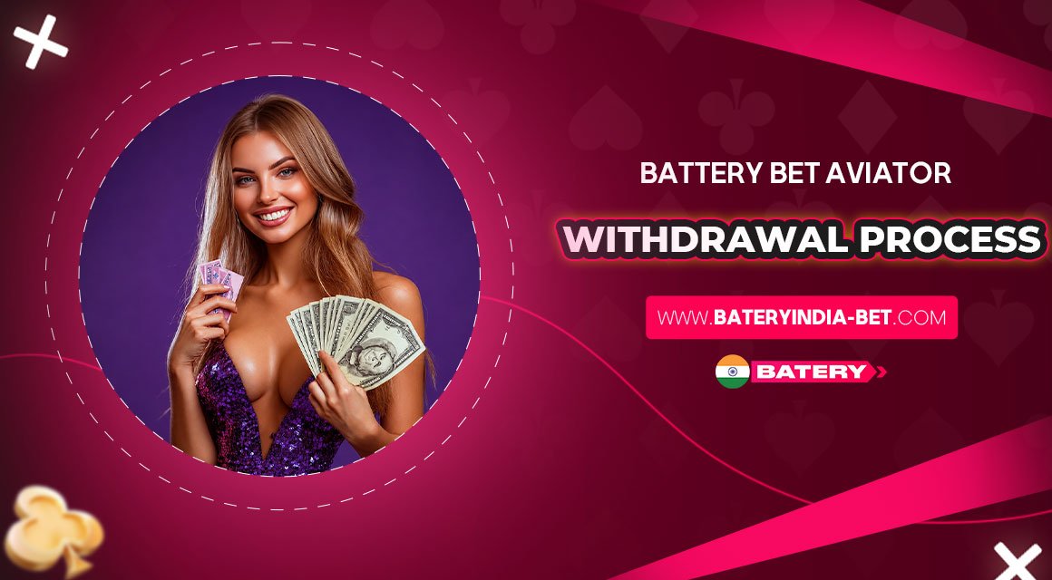 Battery-Bet-Aviator-Withdrawal-Process Battery-Bet-Aviator-Withdrawal-Process