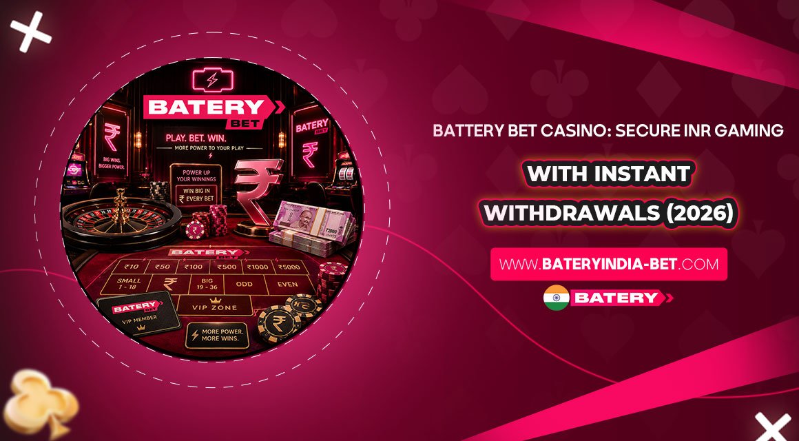 Battery-Bet-Casino-Secure-INR-Gaming-with-Instant-Withdrawals-(2026)