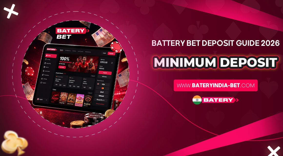 Battery-Bet-Deposit-Guide-2026---Minimum-deposit