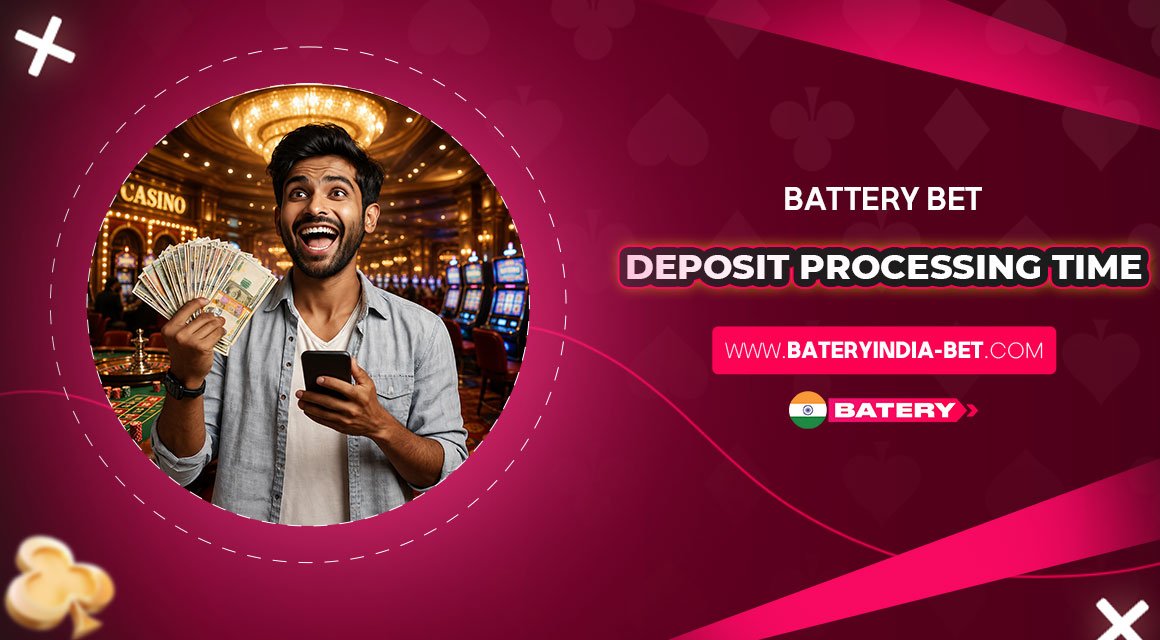 Battery Bet Deposit Processing Time