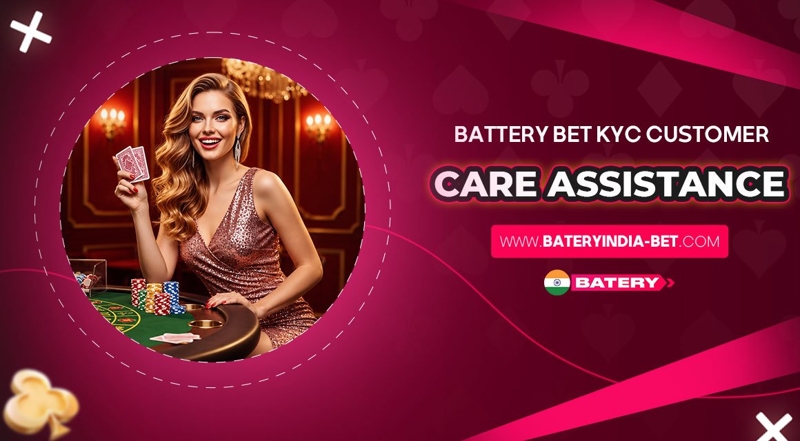 Battery-Bet-KYC-Customer-Care-Assistance