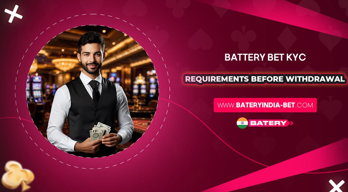 Battery-Bet-KYC-Requirements-Before-Withdrawal Battery-Bet-KYC-Requirements-Before-Withdrawal