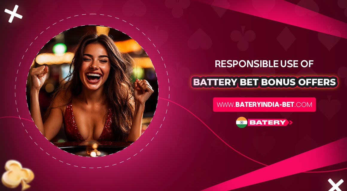 Responsible-Use-of-Battery-Bet-Bonus-Offers